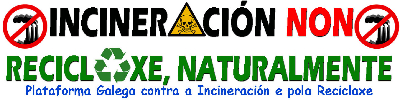 Incineracin non, reciclaxe naturalmente